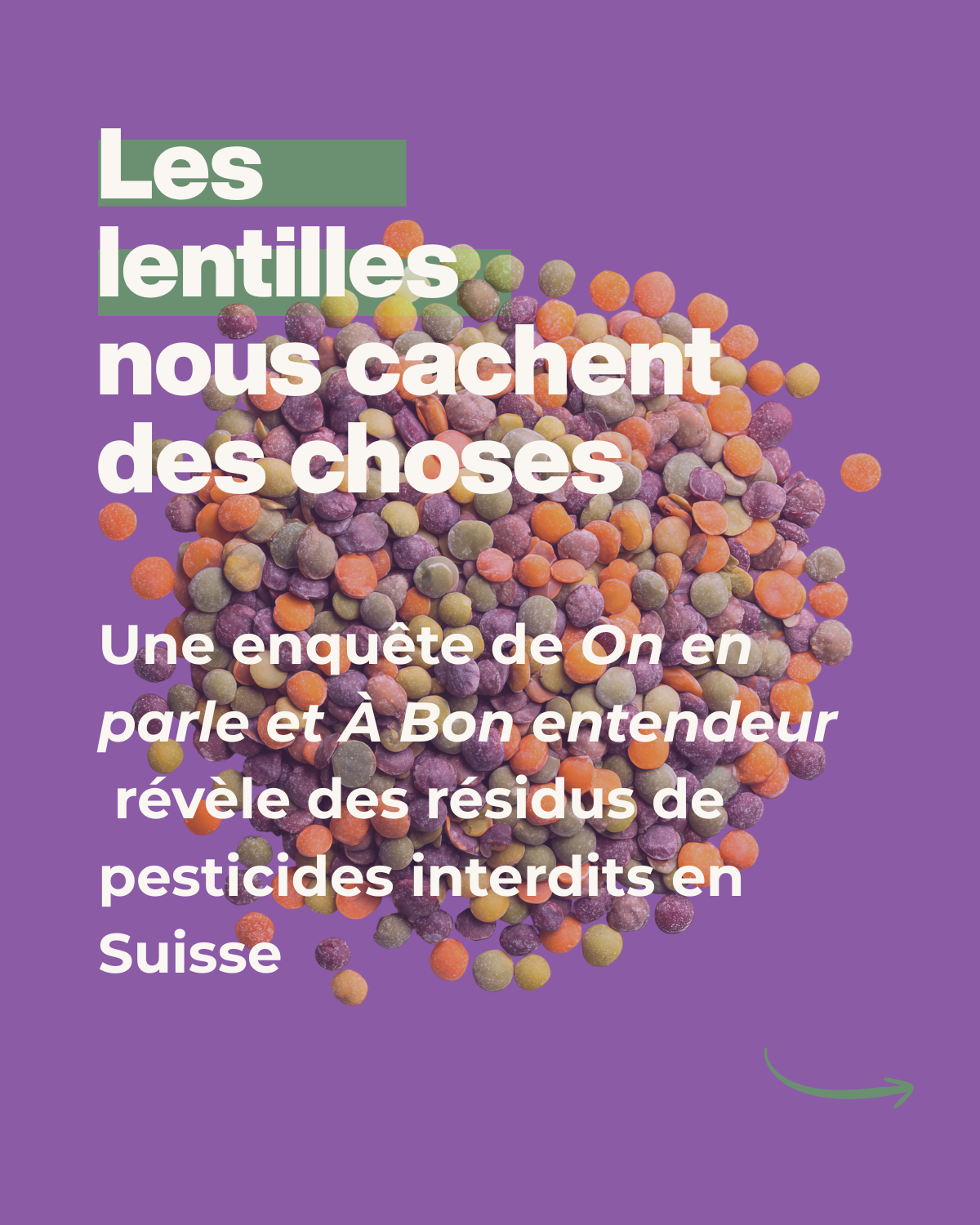 Présence de résidus de pesticides interdits dans plusieurs paquets de lentilles vendus en Suisse